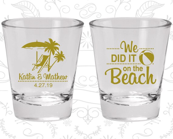 We did it on the beach Shot Glasses, Promotional Shot Glass, Beach Wedding Shot Glasses, Tropical Wedding (417) Il_570xn