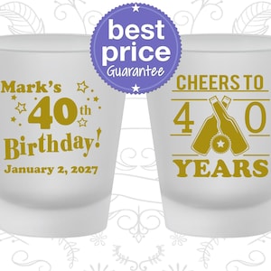 Birthday Shot Glasses, Cheers to 40, 40th Birthday, Birthday Party Favors, Birthday Glass, Birthday Shot Glass | 20162
