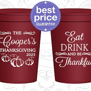 Thanksgiving Party Cups, Thanksgiving Favors, Personalized Thanksgiving Cups, Thanksgiving Table Favor, Eat Drink and Be Thankful | 260009