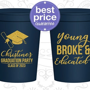 Graduation Party Cups, Graduation Favors, College Grad Gifts, High School Graduation Favors, Young Broke and Educated (130026)