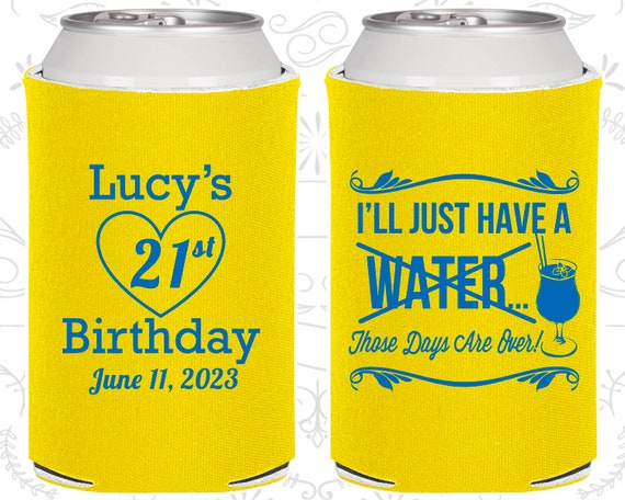 21st Birthday, 21st Birthday Party, I'll just have a, these days are over, Birthday Can Coolers, Birthday Coolies (20157) Il_570xn