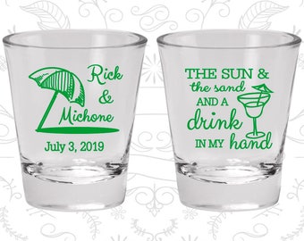 The Sun and The Sand and a Drink in my Hand, Wedding Glass, Beach Shot Glasses, Tropical Wedding, Umbrella, Wedding Shot Glass (298)