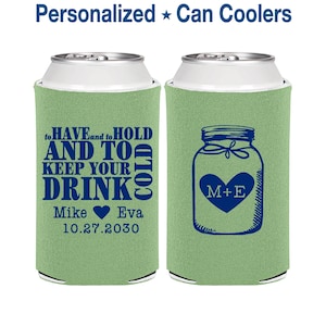 Wedding Favor Can Coolers, To Have and To Hold, Wedding Can Coolers, Personalized Can Cooler, Custom Can Coolers, Beer Can Cooler | 373