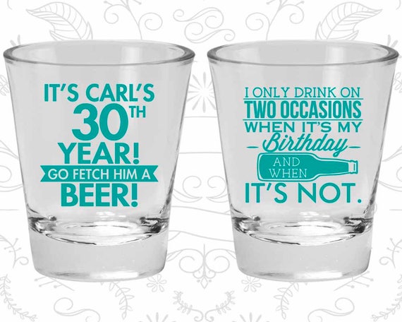 20170 Birthday Glass Birthday Shot Glasses 30th Birthday Shot Glasses Beer Birthday Go fetch him a beer