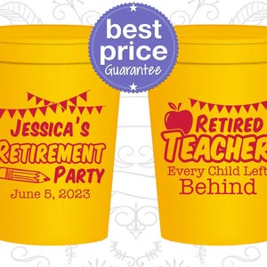 Retirement Cups, Retirement Party Favors, Retirement Gifts, Retirement Favors, Teacher Retirement Party | 150021