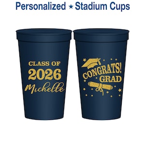 Graduation Party Cups, Graduation Favors, Graduation Party Ideas, Graduation Party Decorations, Class of 2026 Cups, Congrats Grad | 130027