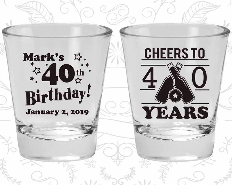 40th Birthday Shot Glasses Custom Birthday Shot Glass Cheers Etsy