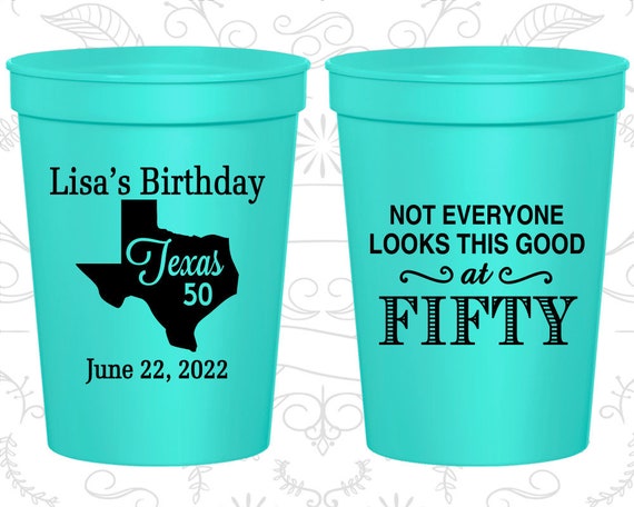 50th Birthday Party Cups, Cheap Birthday Cup Favors, Not Everyone Looks  This Good at 50, Birthday Party Cups 20051 