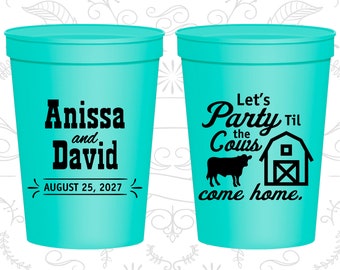 Let's Party till the Cows come Home Cups, Custom Plastic Cups, Cows, stadium cups (222)