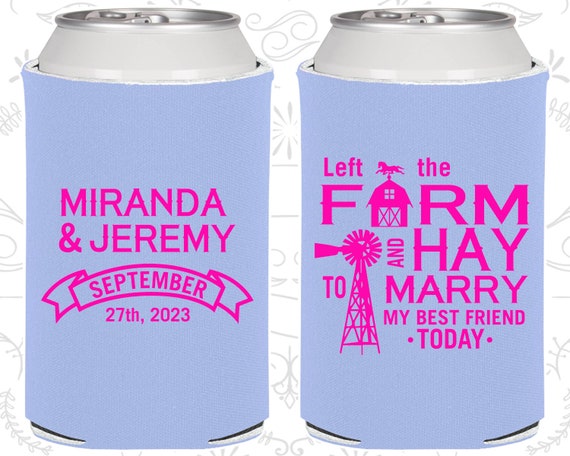 Left the Farm and Hay, To Marry my Best Friend Today, Custom Favors, Farm Wedding, Barn Wedding, Windmill, Beer Can Coolers (350) Il_570xn