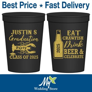 Graduation Cups, Graduation Party Favors, Grad Gifts, College Graduation Favors, Class of 2025 Cups, Graduation Crawfish Boil | 130000