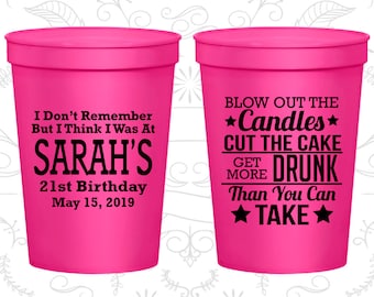 21st Birthday Party Cups, Personalized Birthday Cups, 21 and Legal, Blow out candles, cut cake, get drunk, Birthday Party Cups (20108)