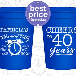 Retirement Cups, Retirement Party Favors, Retirement Gifts, Retirement Party Decorations, Cheers to 40 Years, Off the Clock (150000)