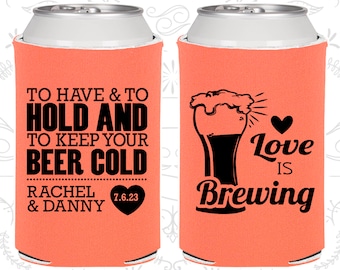 To Have and To Hold and to Keep your Beer Cold, Wedding Favors, Love is Brewing Wedding Favors, Beer Wedding Favors (431)