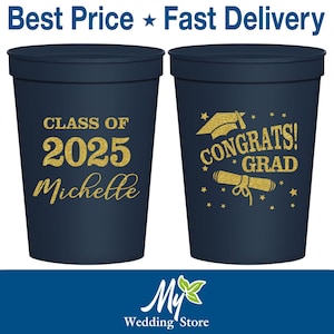 Graduation Party Cups, Graduation Favors, Graduation Party Ideas, Graduation Party Decorations, Class of 2025 Cups, Congrats Grad | 130027