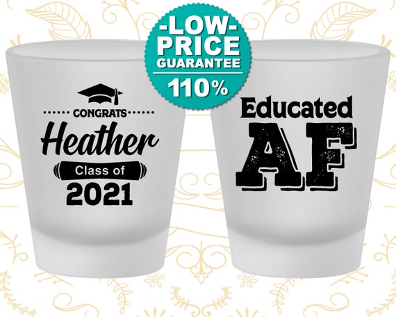 Graduation Shot Glasses, Graduation Favors, Grad Party Decorations, High School Graduation Party, Grad Shot Glass, Educated AF (130019) Il_570xn