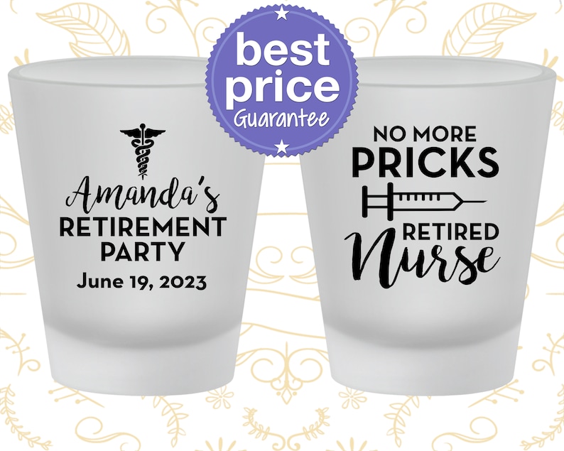 Retirement Shot Glasses, Retirement Party Favors, Retirement Gifts, Retirement Ideas, Nurse Retirement Party, Nurse Retire 150027 image 1