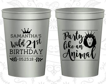 21st Birthday Party Cups, Birthday Stadium Cups, Party like a animal, Animal Birthday Cups, Birthday Party Cups (20270)