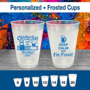 May include: Two frosted plastic cups with blue text and graphics. One cup says "Oktoberfest with the Murphys - 2030". The other cup says "Keep Calm and Ein Prosit!". The image also shows cup sizes from 9 to 20 ounces.