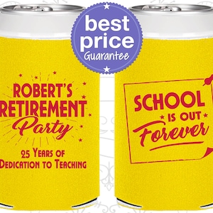 Retirement Party Favors, Retirement Can Coolers, Retirement Gifts, Retirement Decor, Teacher Retirement Party | 150024