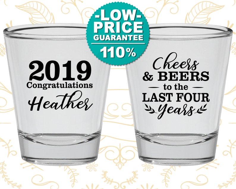 Graduation Party Favors Graduation Shot Glass Cheers and Beers Grad Shot Glasses 130023 Graduation 2019 College Grad Party
