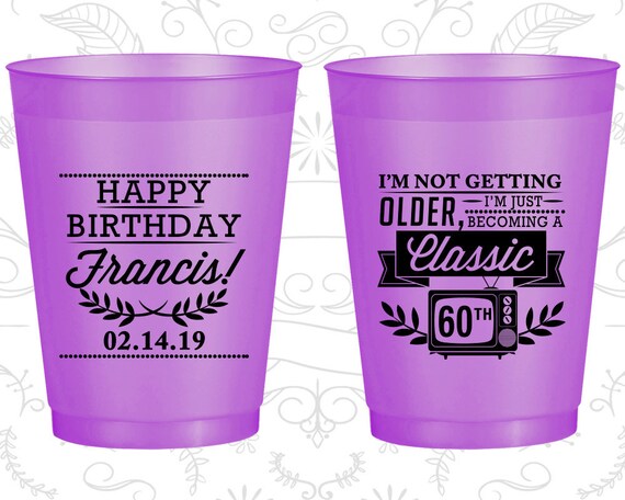60th Birthday Frosted Cups, I'm not getting older, I'm just becoming a classic, classic tv, Frosted Birthday Cups (20057) Il_570xn