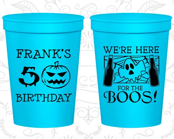 50th Birthday Cups Custom Plastic Birthday Cups Pumpkin Birthday Halloween Birthday Cups Ghost Birthday Cups Birthday Cups 20292 By My Wedding Store Catch My Party