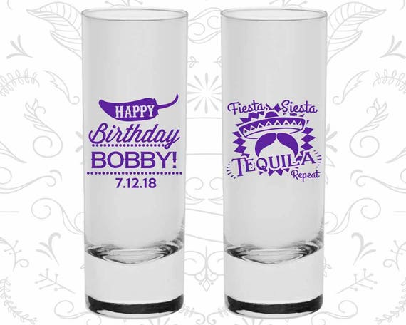 Happy Birthday, Fiesta Siesta Tequila Repeat, Mexican Birthday, Fiesta Birthday, Birthday Tall Shot Glasses (20032) Il_570xn