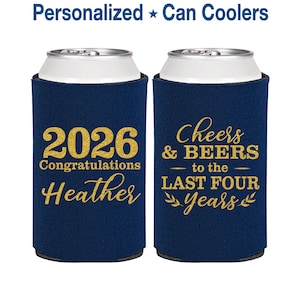 Graduation Party Favors, Graduation Can Cooler, Graduation 2026, College Grad Party, Class of 2026 Gift, Cheers and Beers | 130023