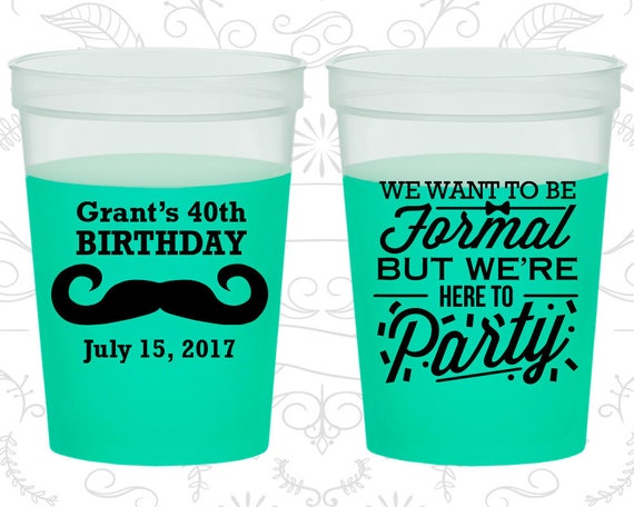 40th Birthday Mood Cups, Mustache Birthday, Formal but here to party, Birthday Color Changing Cups (20131) Il_570xn