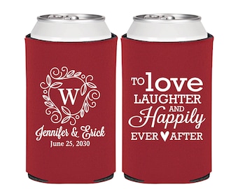May include: Two red foam can coolers with white text. The left cooler features a floral wreath, the letter W, the names Jennifer & Erick, and June 25, 2030. The right cooler displays the text TO love LAUGHTER AND Happily EVER AFTER.