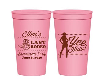Last Rodeo, Bachelorette Cups, Yee Haw, Cowgirl Bachelorette Party, Country Bachelorette Party Cups, Bachelorette Party Cups | 60021