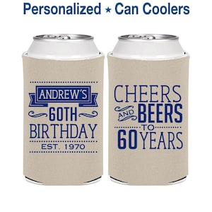 60th Birthday, 60th Birthday Party, Cheers to 60 Years, Cheers and Beers, Birthday Can Coolers, Birthday Coolies | 20001