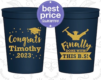 Graduation Party Cups, Graduation Favors, Grad Party Decor, High School Graduation Party Favors, Finally Done with the BS (130025)