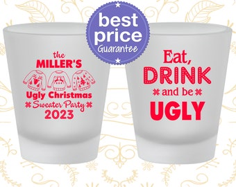 Christmas Shot Glasses, Christmas Favors, Holiday Shot Glass, Holiday Party Favors, Ugly Sweater Party, Eat Drink and Be Ugly (280023)