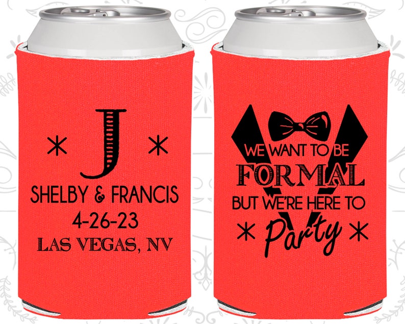 Wedding Party Personalized Wedding But we are here to Party Monogrammed Gifts 364 We want to be Formal Monogram Wedding Favors