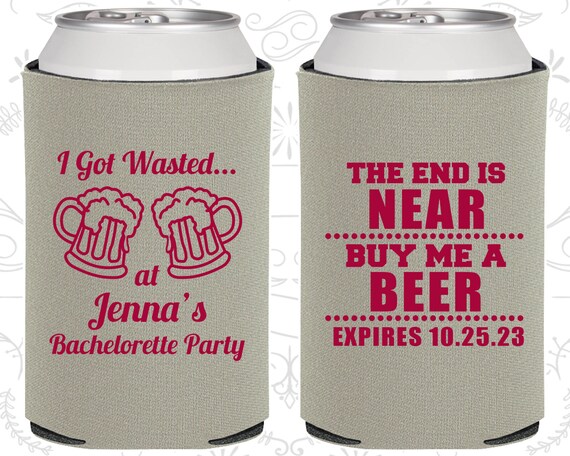The end is near, buy me a beer, Bachelorette Party, I got wasted, Bachelorette Gift (60015) Il_570xn