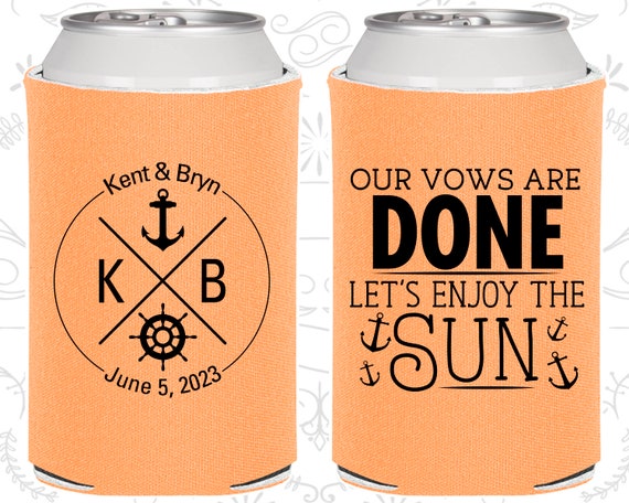 Our Vows are Done, Lets enjoy the Sun, Wedding Items, Nautical Wedding Favors, Anchor Wedding Favors, Wedding Can Coolers (509) Il_570xn