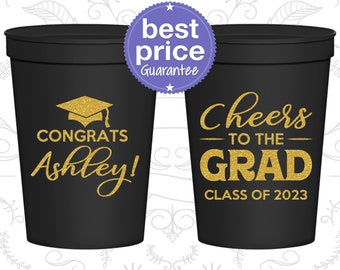 Graduation Cups, Graduation Party Favors, Grad Gifts, College Graduation Favors, Class of 2023 Cups, Cheers to the Graduate (130020)