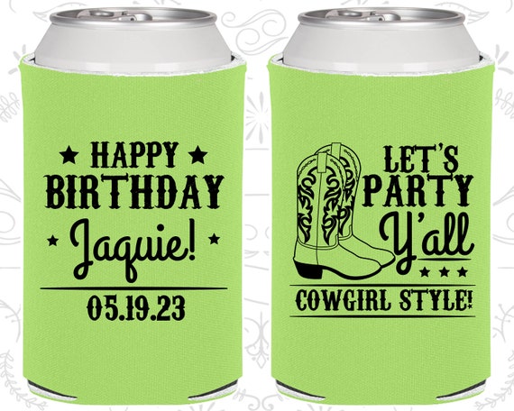 Cowgirl Birthday Party, Country Birthday, Lets Party Yall, Birthday Can Coolers, Birthday Coolies (20299) Il_570xn