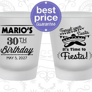 30th Birthday, Forget your siesta, its time to fiesta, Fiesta Birthday Shot Glasses, Birthday Glasses C20034 image 1