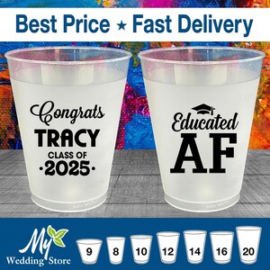 Graduation Frosted Cups, Graduation Favors, Grad Party Decor, High School Graduation Party Favors, Class of 2025 Cups, Educated AF | 130015