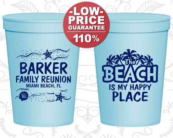 Family Reunion Party Cups Family Reunion Favors Family Reunion Gift Ideas Family Reunion Beach The Beach Is My Happy Place 160016 By My Wedding Store Catch My Party