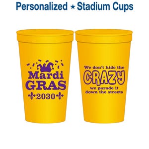 Mardi Gras Plastic Cups, Mardi Gras Favors, Mardi Gras Throws, We don’t' hide the crazy we parade it down the streets | 190009