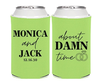 Personalized Wedding Can Coolers, About Damn Time, Custom Reception Bar, Wedding Favors | 809