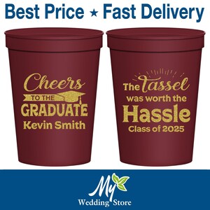 Graduation Stadium Cups, Graduation Party Favors, Grad Gifts, College Graduation Favors, The Tassel was worth the Hassle | 130010