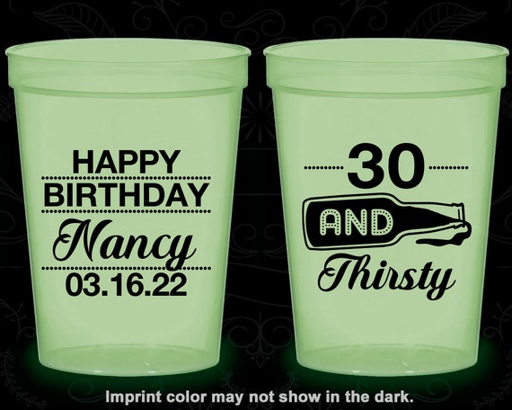 30th Birthday Glow in the Dark Cups, Thirty and Thirsty, 30 and Thirsty, Beer Bottle, Happy Birthday, Glow Birthday Party (C20014) Il_570xn