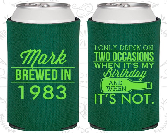 40th Birthday, 40th Birthday Party, Drink on two occasions, birthday and when its not, Birthday Can Coolers, Birthday Coolies (20171) Il_570xn