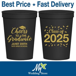 Graduation Cups, Graduation Party Favors, Grad Party, College Graduation Party, Class of 2025 Cups, Cheers to the Graduate | 130021