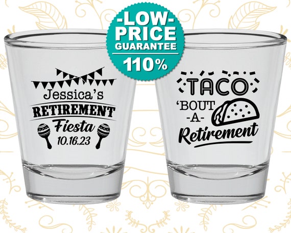 Retirement Shot Glass, Retirement Party Favors, Retirement Gifts, Retirement Ideas, Taco Bout a Retirement (150002) Il_570xn